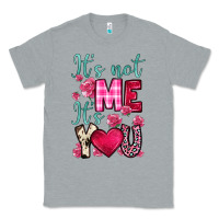 Heather Grey it s not me it s you Classic Tee - OliviaCreatesArt
