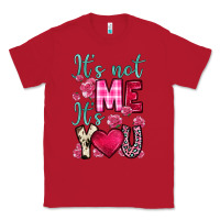 Red it s not me it s you Classic Tee - OliviaCreatesArt
