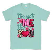 Seafoam it s not me it s you Classic Tee - OliviaCreatesArt
