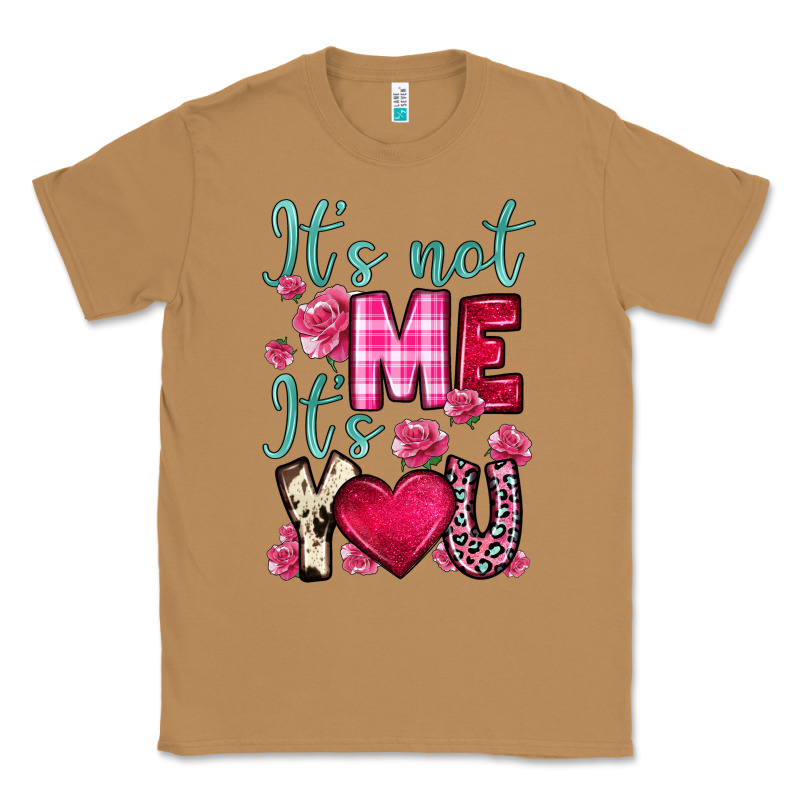 It S Not Me It S You Classic Tee by OliviaCreatesArt | Teevron