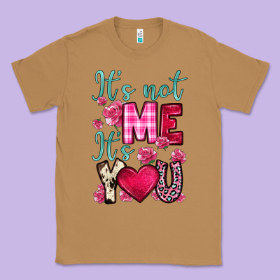 It S Not Me It S You Classic Tee Designed By Oliviacreatesart