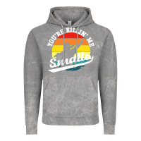Cloud Rock youre killing me smalls Vintage Hoodie - linhVisuals
