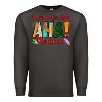 Smoke i do it for the aha moments Premium Sweatshirt - RanaPortraitStore