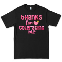 Black Thanks for tolerating me Valentine's Day Premium Tee - FaDigitalArtStudio