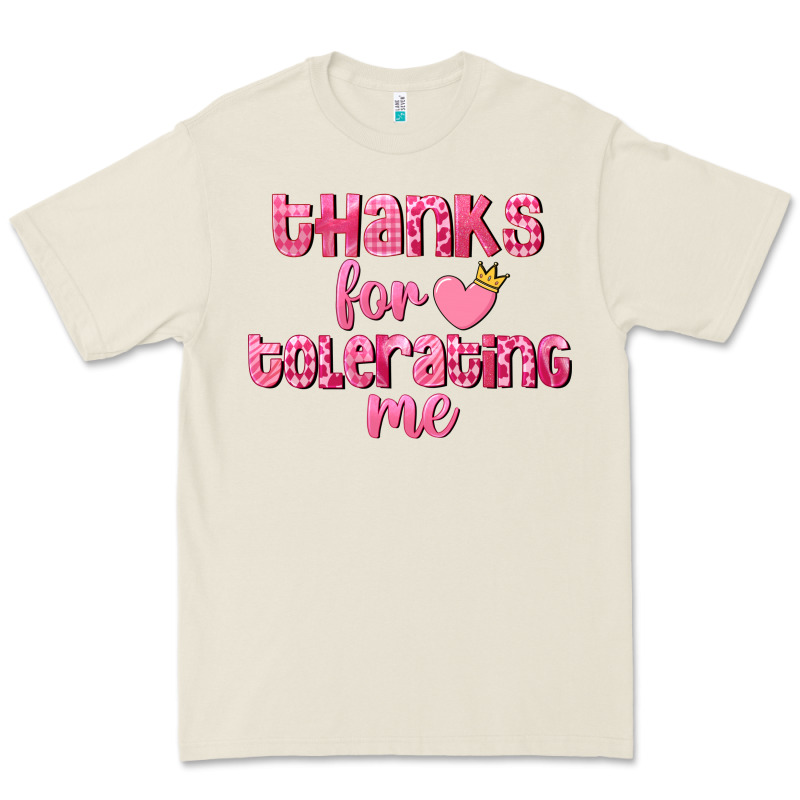 Thanks For Tolerating Me Valentine's Day Premium Tee by FaDigitalArtStudio | Teevron