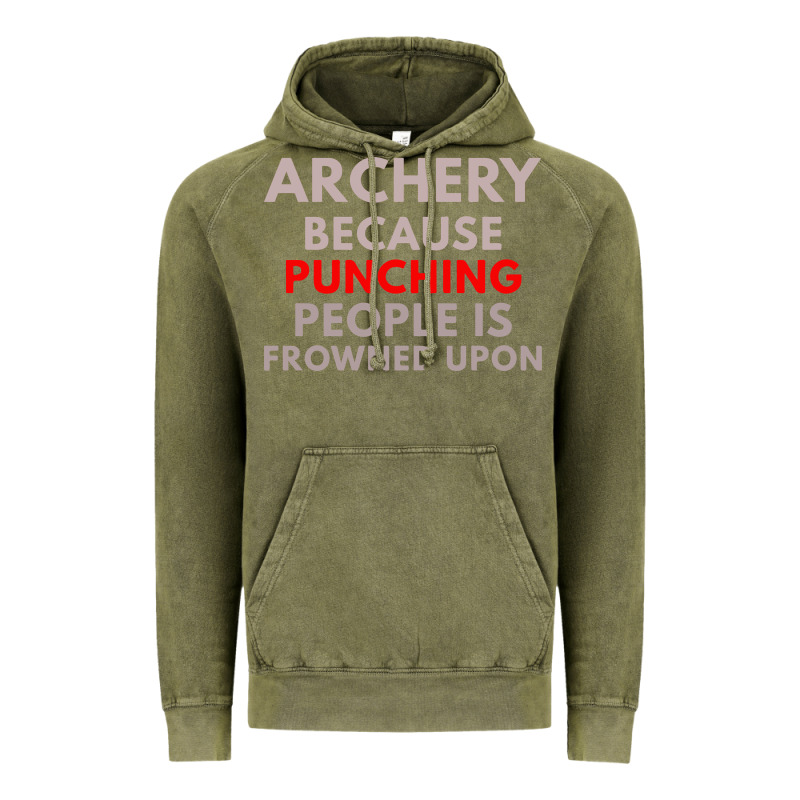 Archery Because Punching People Is Frowned Upon Vintage Hoodie by linhVisuals | Teevron
