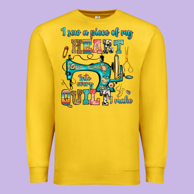 I Sew A Piece Of My Heart Into Every Quilt I Make Premium Sweatshirt Designed By Ranaportraitstore