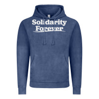 Solidarity Forever Vintage Hoodie | Teevron