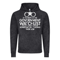 If I'm Not On The Government Watchlist Vintage Hoodie | Teevron
