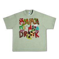 Oil Green Mama Needs A Drink Urban Heavy Tee - FaDigitalArtStudio