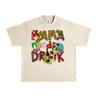 Sandshell Mama Needs A Drink Urban Heavy Tee - FaDigitalArtStudio