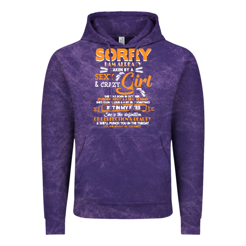 Birthday T  Shirt Sorry I'm Already Taken By Sexy Crazy Girl October B Vintage Hoodie by linhVisuals | Teevron
