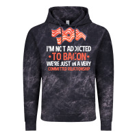 Cloud Black bacon apparel t  shirt i'm not addicted to bacon we were just in a com Vintage Hoodie - linhVisuals