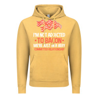 Vintage Mustard bacon apparel t  shirt i'm not addicted to bacon we were just in a com Vintage Hoodie - linhVisuals