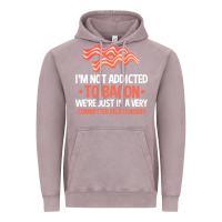 Vintage Zinc bacon apparel t  shirt i'm not addicted to bacon we were just in a com Vintage Hoodie - linhVisuals