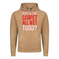 Vintage Camel why is the carpet all wet todd Vintage Hoodie - linhVisuals