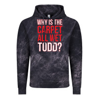 Cloud Black why is the carpet all wet todd Vintage Hoodie - linhVisuals