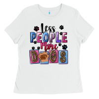White less people more dogs Ladies Tee - FaDigitalArtStudio
