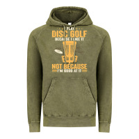 Vintage Olive i play disc golf because i like it not Vintage Hoodie - linhVisuals