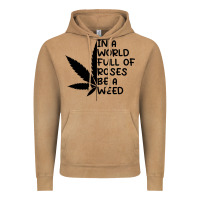 Vintage Camel In A World Full Of Roses Be A Weed Vintage Hoodie - linhVisuals
