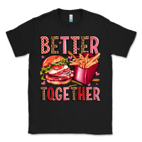 Black hamburger potatoes better together olivia Classic Tee - OliviaCreatesArt