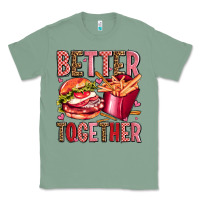 Sage hamburger potatoes better together olivia Classic Tee - OliviaCreatesArt