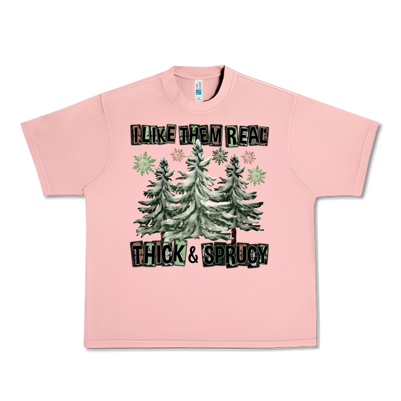 I Like Them Real Thick And Sprucy Urban Heavy Tee by FaDigitalArtStudio | Teevron