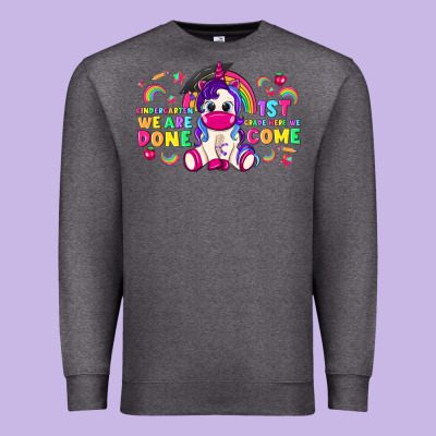 Kindergarten We Are Done 1st Here We Come With Uni Premium Sweatshirt Designed By Ranaportraitstore