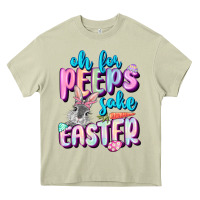 Mossy Oh for peeps sake Easter Day Heavy Core Tee - CowGirlArtShop