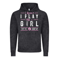 Vintage Black basketball gifts for girls i know i play like a girl try to keep up in Vintage Hoodie - linhVisuals