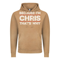 Vintage Camel because i'm chris that's why sarcastic birthday gifts for chris funny Vintage Hoodie - linhVisuals