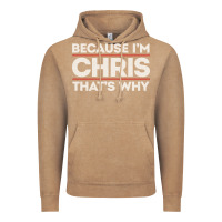 Vintage Coffee because i'm chris that's why sarcastic birthday gifts for chris funny Vintage Hoodie - linhVisuals