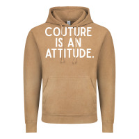 Vintage Camel couture is an attitude fashion quote Vintage Hoodie - linhVisuals