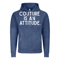 Vintage Denim couture is an attitude fashion quote Vintage Hoodie - linhVisuals
