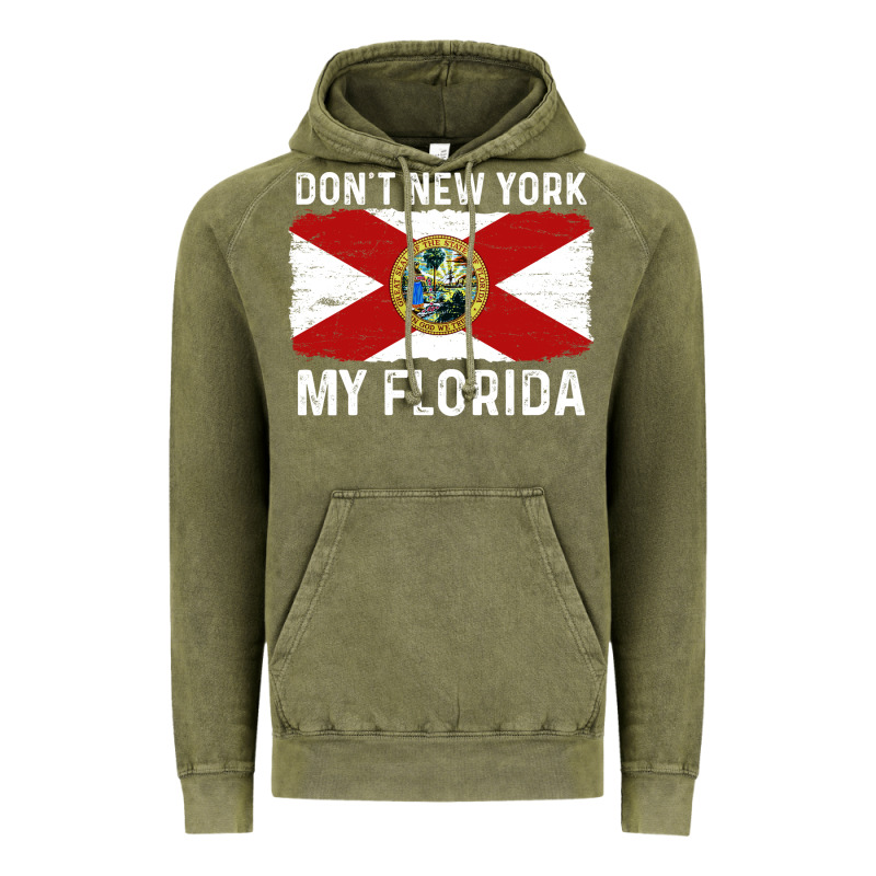 Don't New York My Florida Vintage Flag Funny Saying Gift Vintage Hoodie by linhVisuals | Teevron