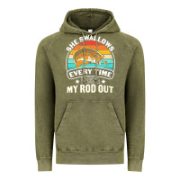 Vintage Olive she swallows every time i bring my rod t  shirt she swallows every tim Vintage Hoodie - linhVisuals