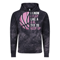Cloud Black i know i play basketball like a girl try to keep up funny gift for gir Vintage Hoodie - linhVisuals