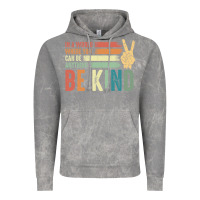 Cloud Rock in a world where you can be anything be kind kindness inspirational gi Vintage Hoodie - linhVisuals