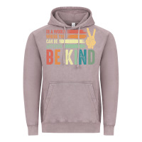 Vintage Zinc in a world where you can be anything be kind kindness inspirational gi Vintage Hoodie - linhVisuals