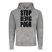 Cloud Rock Stop Being Poor Vintage Hoodie - linhVisuals