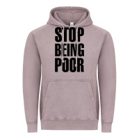 Vintage Zinc Stop Being Poor Vintage Hoodie - linhVisuals