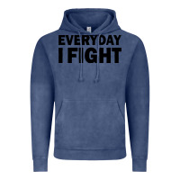 Vintage Denim everyday i fight Vintage Hoodie - linhVisuals
