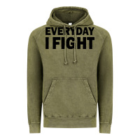 Vintage Olive everyday i fight Vintage Hoodie - linhVisuals