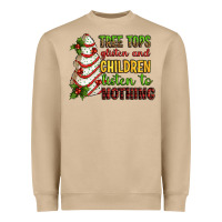 Tree Tops Glisten And Children Listen To Nothing Heavyweight Sweatshirt | Teevron