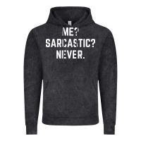Vintage Black Me? sarcastic? never - funny sayings Vintage Hoodie - linhVisuals