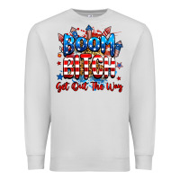 Dove Grey boom bitch get out the way Premium Sweatshirt - RanaPortraitStore