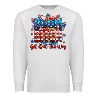 Oatmeal Heather boom bitch get out the way Premium Sweatshirt - RanaPortraitStore
