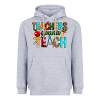 Heather Grey teachers gonna teach Heavyweight Hoodie - RanaPortraitStore