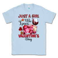 Dusty Blue just a girl who loves valentine's day Classic Tee - OliviaCreatesArt