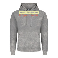 Cloud Rock save the drama for your mama vintage style Vintage Hoodie - linhVisuals